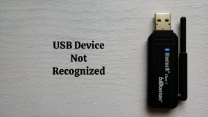 How to Troubleshoot USB Device Not Recognized Errors